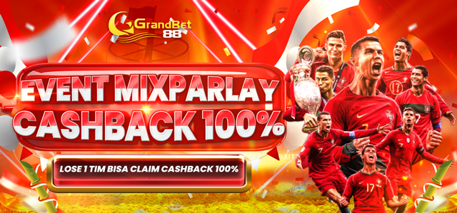 GRANDBET88 CASHBACK MIXPARLAY