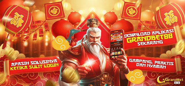 DOWNLOAD APK GRANDBET88