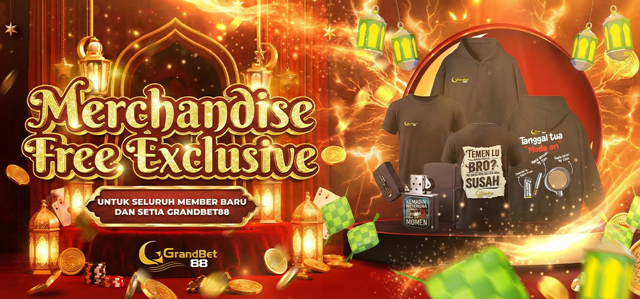 MERCHANDISE EXCLUSIVE GRANDBET88