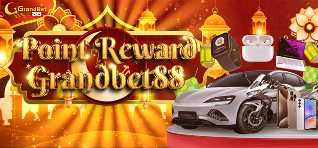 GRANDBET88 POINT REWARD