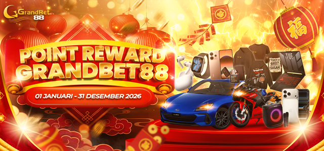 GRANDBET88 POINT REWARD